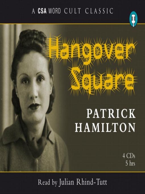 Title details for Hangover Square by Patrick Hamilton - Available